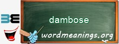 WordMeaning blackboard for dambose